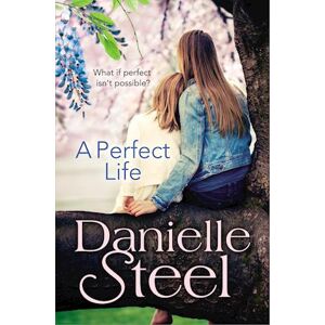 Danielle Steel A Perfect Life