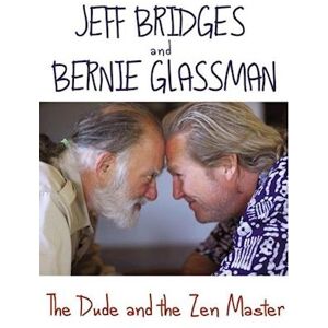 Jeff Bridges The Dude And The Zen Master