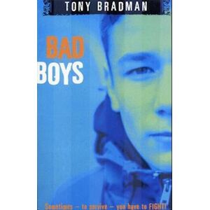 Tony Bradman Bad Boys