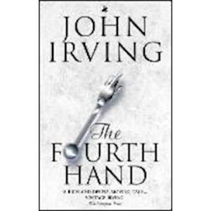 John Irving The Fourth Hand