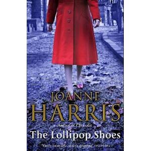 Joanne Harris The Lollipop Shoes (Chocolat 2)