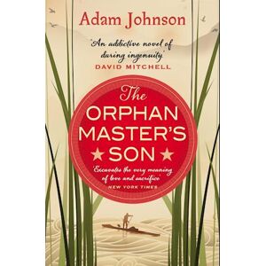 Adam Johnson The Orphan Master'S Son