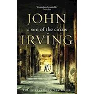 John Irving A Son Of The Circus