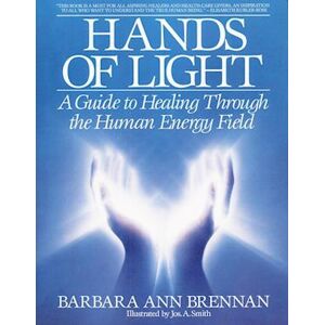 Barbara Ann Brennan Hands Of Light