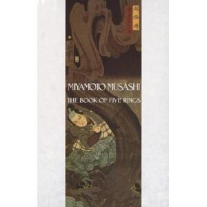 Miyamoto Musashi The Book Of Five Rings