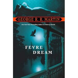 George R. R. Martin Fevre Dream