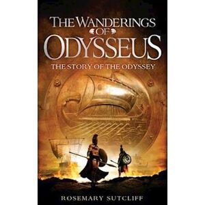 Rosemary Sutcliff The Wanderings Of Odysseus