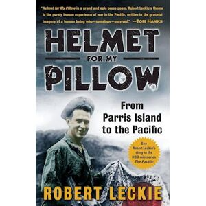 Robert Leckie Helmet For My Pillow