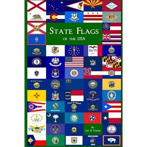 Jan Young State Flags Of The United States