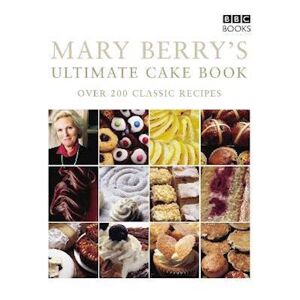 Mary Berry'S Ultimate Cake Book (Second Edition)