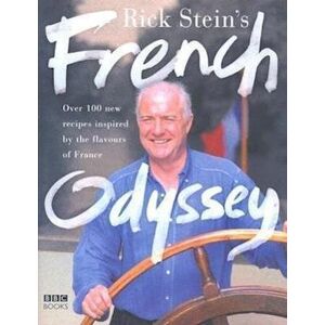 Rick Stein'S French Odyssey