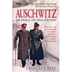 Laurence Rees Auschwitz