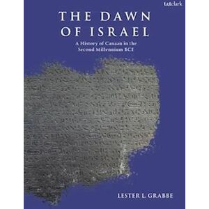 Lester L. Grabbe The Dawn Of Israel