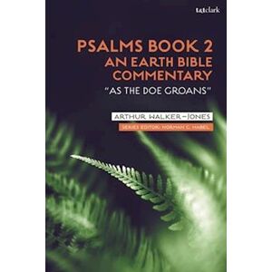 Arthur Walker-Jones Psalms Book 2: An Earth Bible Commentary