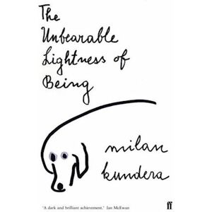 Milan Kundera The Unbearable Lightness Of Being