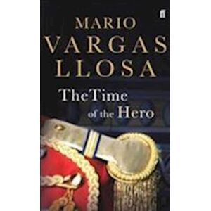 Mario Vargas Llosa The Time Of The Hero