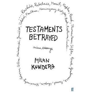 Milan Kundera Testaments Betrayed