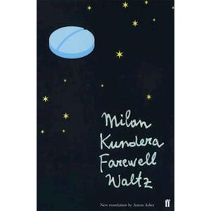 Milan Kundera Farewell Waltz