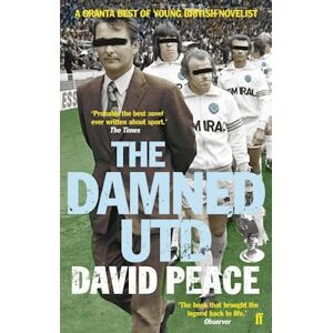 David Peace The Damned Utd