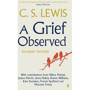 C. S. Lewis A Grief Observed (Readers' Edition)