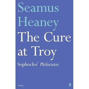 Seamus Heaney The Cure At Troy