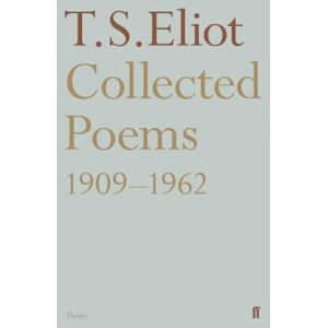 T. S. Eliot Collected Poems 1909-1962