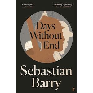 Sebastian Barry Days Without End