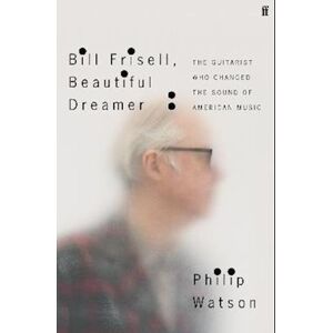 Philip Watson Bill Frisell, Beautiful Dreamer