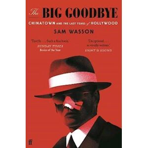 Sam Wasson The Big Goodbye
