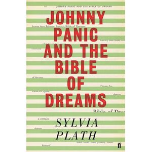 Sylvia Plath Johnny Panic And The Bible Of Dreams