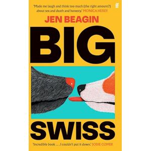 Jen Beagin Big Swiss