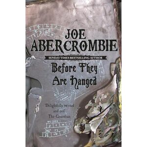 Joe Abercrombie Before They Are Hanged