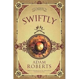 Adam Roberts Swiftly