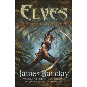 James Barclay Elves: Rise Of The Taigethen