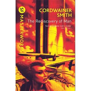 Cordwainer Smith The Rediscovery Of Man