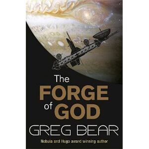 Greg Bear The Forge Of God