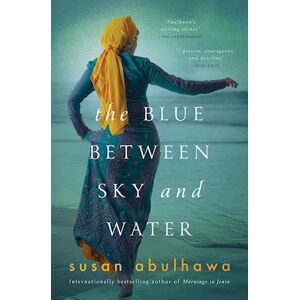 Susan Abulhawa The Blue Between Sky And Water