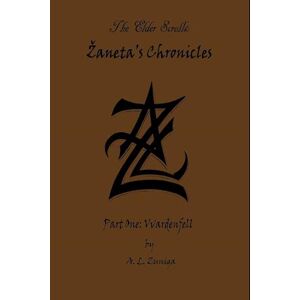 Adrian Zuniga Lee The Elder Scrolls - Zaneta'S Chronicles - Part One