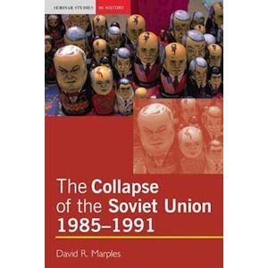 David R. Marples The Collapse Of The Soviet Union, 1985-1991