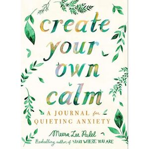 Meera Lee Patel Create Your Own Calm
