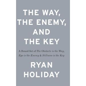 Ryan Holiday The Way, The Enemy, And The Key