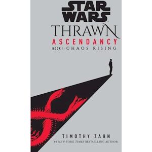 Star Wars: Thrawn Ascendancy (Book I: Chaos Rising)