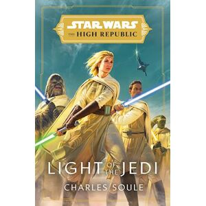 Charles Soule Star Wars: Light Of The Jedi (The High Republic)