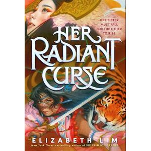Elizabeth Lim Her Radiant Curse