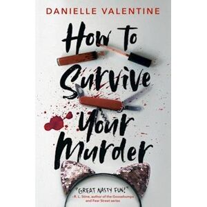 Danielle Valentine How To Survive Your Murder