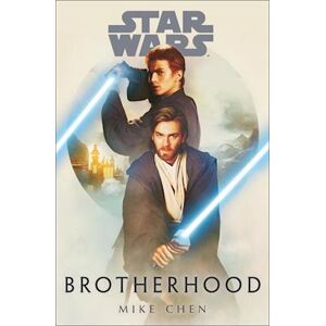 Mike Chen Star Wars: Brotherhood