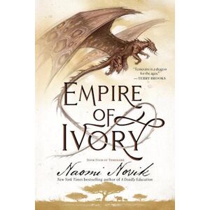 Naomi Novik Empire Of Ivory