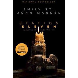 Emily St John Mandel Station Eleven (Television Tie-In)