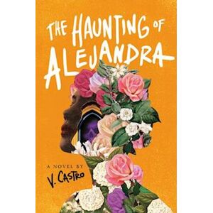 V. Castro The Haunting Of Alejandra