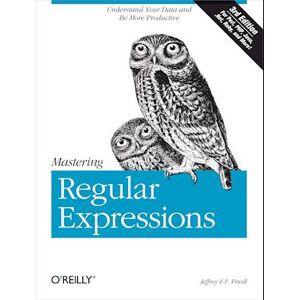 Jeffrey E. F. Friedl Mastering Regular Expressions 3e